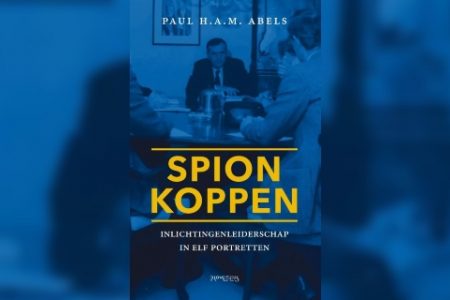 Dutch spy chiefs: a new book by Paul Abels